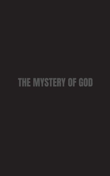 The Mystery Of God