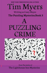 Title: A Puzzling Crime, Author: Tim Myers