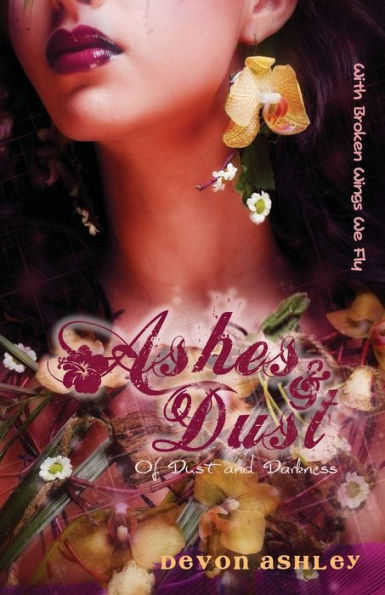Ashes & Dust (Of Dust and Darkness #3)