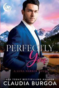 Title: Perfectly You, Author: Claudia Burgoa