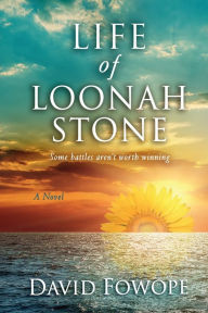 Free book downloads on line Life of Loonah Stone - A Young Adult Thriller: To regain her championship title, she must lose all 9798765533727 by David Fowope