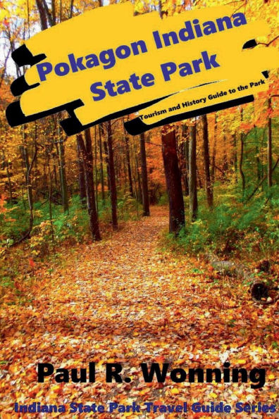 Pokagon Indiana State Park: Tourism and History Guide to the Park