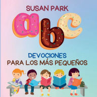 Title: Devociones Para Los Mï¿½s Pequeï¿½os, Author: Susan Park