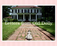 Free books to download on ipod Letters from Old Dolly 9798765533772 by Eloise Day, Bridget Day, Katherine Frangos, Margaret Hagood, Anne Pugh (English Edition)