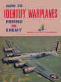 How to Identify Warplanes Friend or Enemy