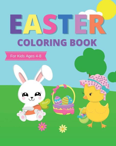 Easter Coloring Book: For Kids Ages 4-8
