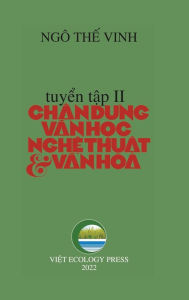 Title: Chï¿½n Dung Van H?c Ngh? Thu?t & Van Hï¿½a - T?p 2 (hard cover), Author: Ngo The Vinh