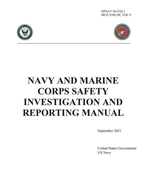 OPNAV M-5102.1 MCO 5100.29C VOL 9 Navy and Marine Corps Safety ...