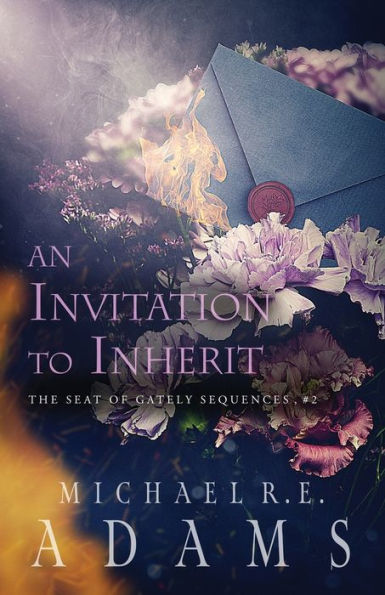 An Invitation to Inherit (The Seat of Gately, Sequence 2)