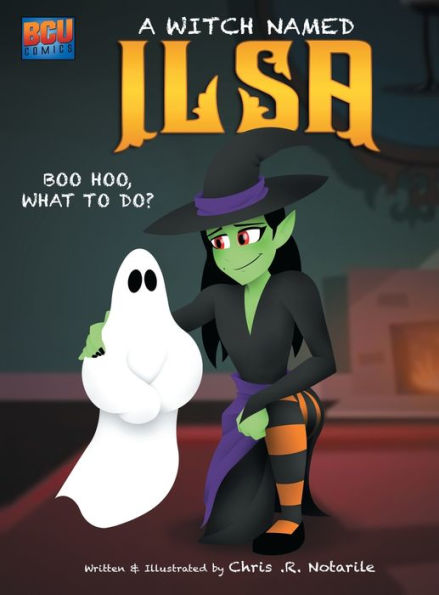 A WITCH NAMED ILSA: Boo Hoo, What To Do?