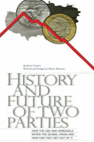 Title: HISTORY AND FUTURE OF TWO PARTIES, Author: Julio Camino