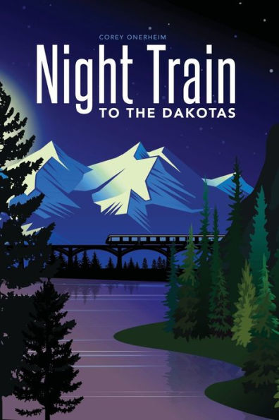 Night Train to the Dakotas