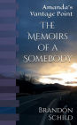 The Memoirs of a Somebody