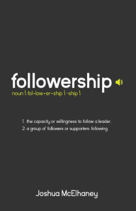 Title: Followership, Author: Joshua Mcelhaney