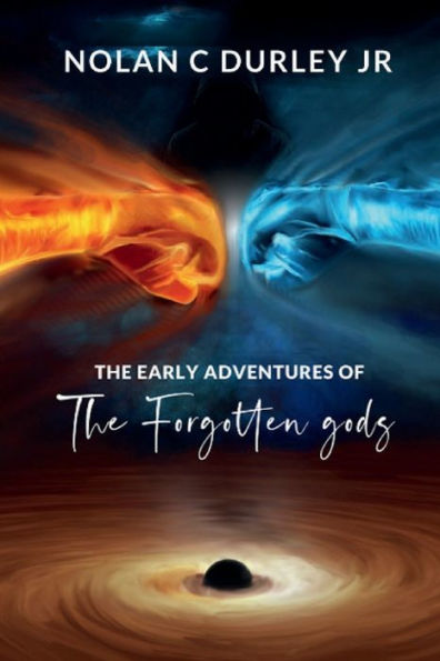 The Early Adventures of the Forgotten Gods