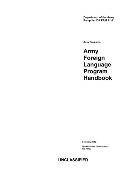 Department of the Army Pamphlet DA PAM 11-8 Foreign Language Program Handbook February 2022