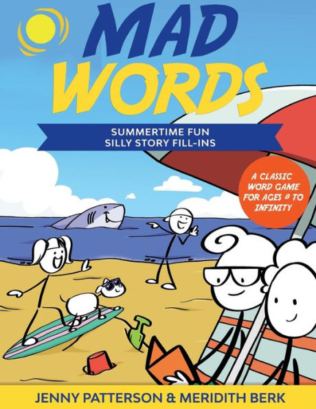MAD WORDS - SUMMERTIME FUN: SILLY STORY FILL-INS