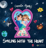 Title: Smiling with the heart, Author: Camila Ozores