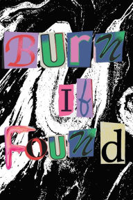 Title: Burn if Found, Author: Aleeka Moody