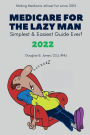 Medicare for the Lazy Man 2022