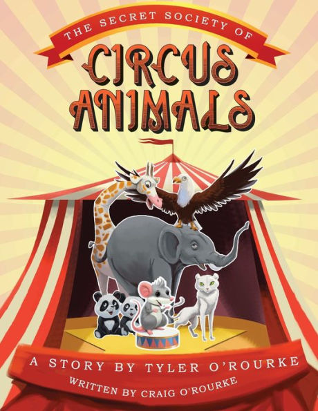 The Secret Society of Circus Animals