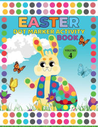 Title: Easter Dot Marker Vol-4: For Ages 1-4: A Great Toddler and Preschool Easter Dot Market., Author: Peter Kattan