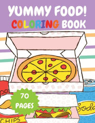 Yummy Food! Coloring Book