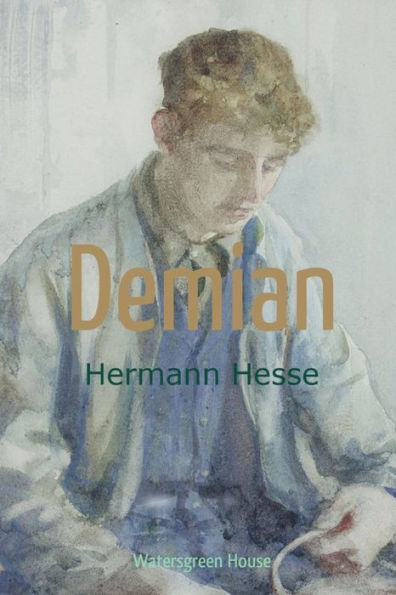 Demian: Die Geschichte von Emil Sinclairs Jugend