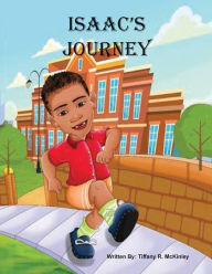 Title: Isaac's Journey, Author: Tiffany McKinley