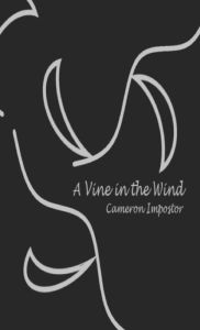 Title: A Vine in the Wind: Poetry From the Web, Author: Cameron Impostor