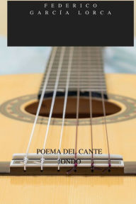 Title: POEMA DEL CANTE JONDO, Author: Federico Garcïa Lorca