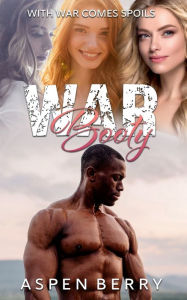 Title: War Booty, Author: Aspen Berry