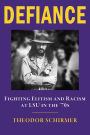 DEFIANCE: Fighting Elitism and Racism at LSU in the '70s: