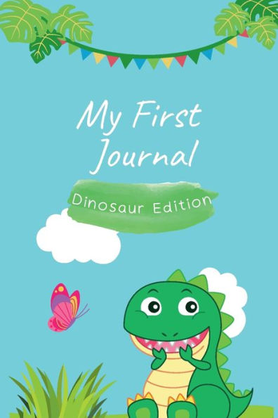 My First Journal: Dinosaur Edition: