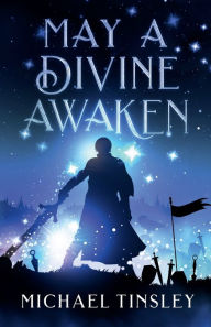 Book pdf downloads free May A Divine Awaken (English literature)  by Michael Tinsley 9798765541920