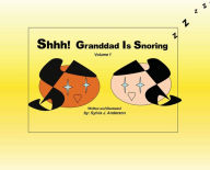Free pdf download of books Granddad Is Snoring: Volume 1 9798765541982 by Sylvia Anderson