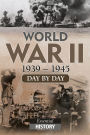 World War II Day by Day: Essential History