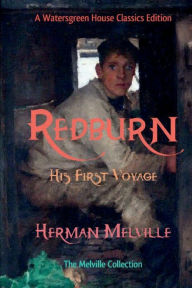 Title: Redburn: His First Voyage:, Author: Herman Melville