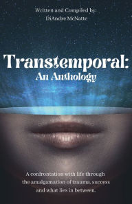Title: Transtemporal: An Anthology:, Author: DiAndre McNatte