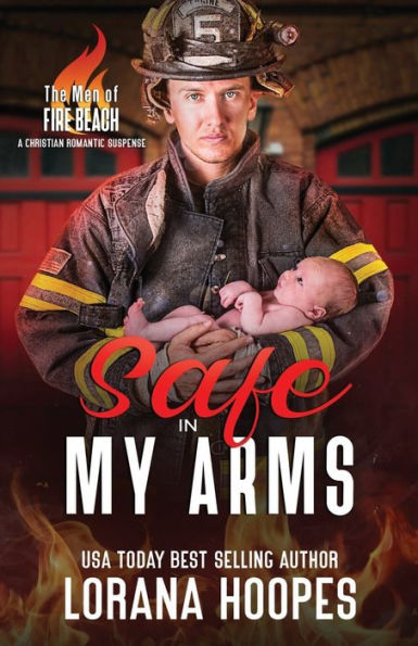 Safe in My Arms: A Christian Romantic Suspense