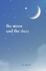 the moon and the stars
