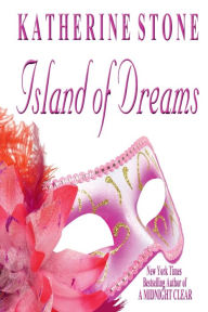 Title: Island of Dreams, Author: Katherine Stone