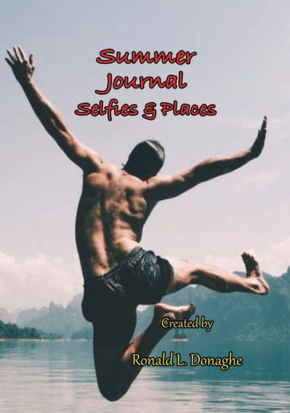 Summer Journal: Selfies and Places