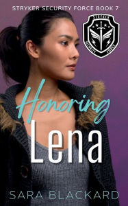 Title: Honoring Lena: A Sweet Romantic Suspense, Author: Sara Blackard