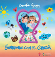 Title: Sonrï¿½endo con el corazï¿½n, Author: Camila Ozores