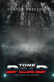 Title: Tone Dead, Author: Sydney Preston