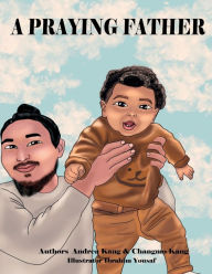 Title: A Praying Father, Author: Andrea Kang