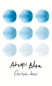 Title: Atomic Blue, Author: Christopher Jones