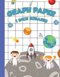 Title: 1 Inch Squares Graph Paper for Kids (Space Edition): 8.5'' x 11'' Graphing Paper for Science or Math Students With Margins, Graphing Notebook for Kids With 120 Pages, Author: Dandelion Publishing