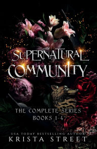 Title: Supernatural Community: The Complete Series (Books 1-4):Four paranormal romance books in one paperback, Author: Krista Street